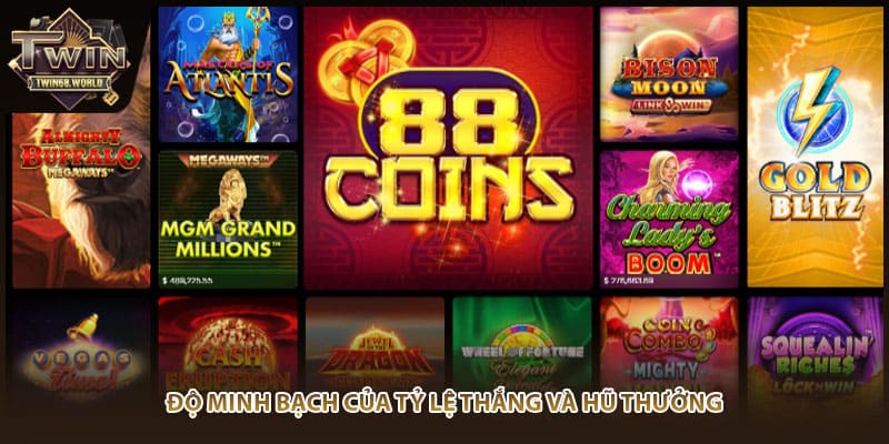 Độ minh bạch của tỷ lệ thắng và hũ thưởng