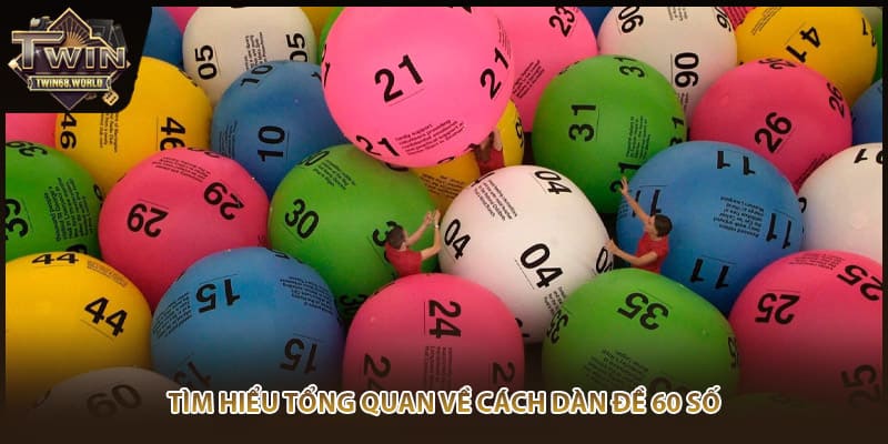 Tìm hiểu tổng quan về cách dàn đề 65 số